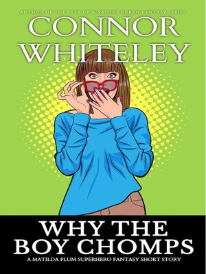 cover image of Why the Boy Chomps